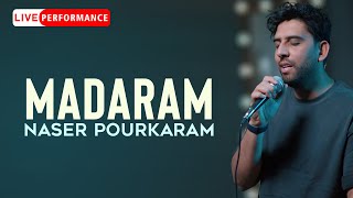 Naser Pourkaram - Madaram | LIVE PERFOEMANCE