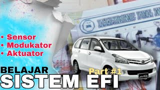 PENJELASAN SISTEM EFI ( electronic fuel injection ) nama² sensor, aktuator , modulator & fungsinya