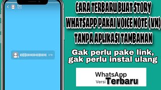 CARA BUAT STORY WHATSAPP PAKAI VOICE NOTE (VN) FITUR TERBARU 2023