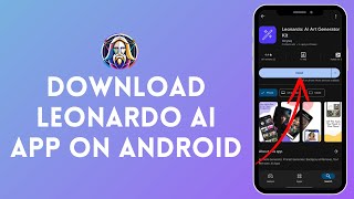 How to Download Leonardo AI App on Android (2024) | Install Leonardo AI App on Android