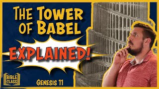 The Tower of Babel: EXPLAINED! // Genesis 11