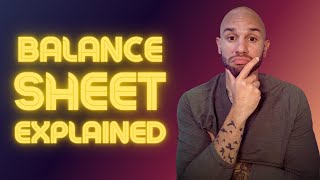 The balance sheet explained step by step