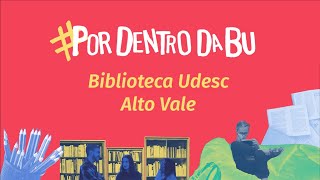 Conheça a Biblioteca Udesc Alto Vale