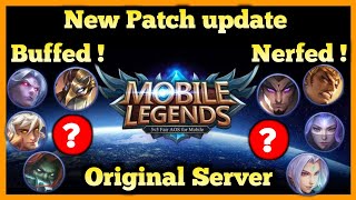 NEW PATCH UPDATE ON ORIGINAL SERVER | BUFFED HEROES | NERFED HEROES | HERO BUFF & NERF | MLBB