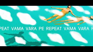 Vama - Vara Pe Repeat(lyrics)