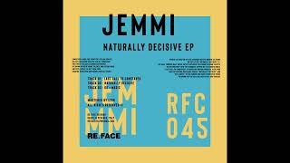 Jemmi - Naturally Decisive [RFC045]