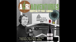 Special AgriAdventures Radio Live Ep32:  Covid-19, Hospitality and Virtual Wine Tasting Experiences