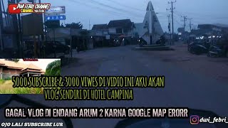 5000 viwes dan 3000 subscribe vlog sendiri di hotel campina || GAK JADI VOLG DI ENDANG ARUM 2 😭😭