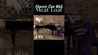 3. Heaven Can Wait - Meat Loaf / piano live session #shorts