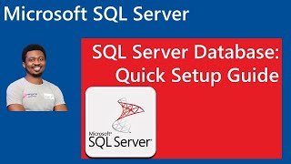 SQL Server Database Quick Step-by-Step Setup Guide