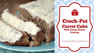 Crock-Pot Carrot Cake With Cream Cheese Frosting Recipe