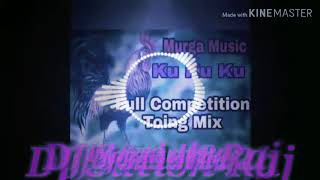 Murga music ku ku ku Full competition mix Dj satish Raja