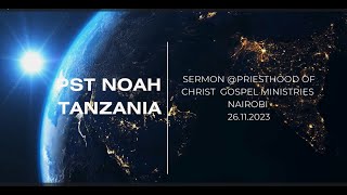 PST NOAH (TZ) Ministering - 26.11.2023