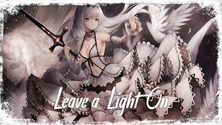 Nightcore - Leave a Light On