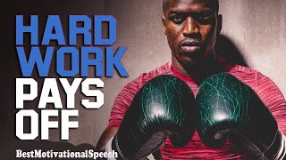 HARD WORK PAYS OFF - Best Motivational Videos EVER for Success, Entrepreneurs and Working Out