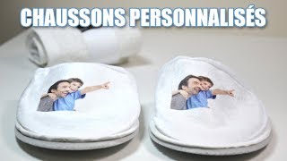 Chaussons personnalisés