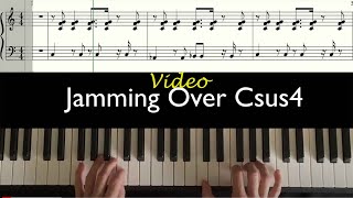 Tutorial for Keyboard Players On Using Csus4 Over Different Bass Notes For Comping and Soloing