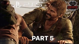 🔴LIVE - ICryyptic - The Last Of Us Part 1 (PS5) WalkThrough Gameplay - PART 5