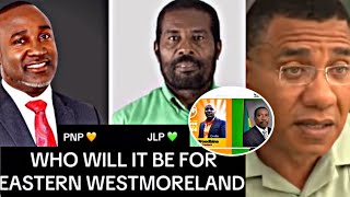 EASTERN WESTMORELAND ANDREW HOLNESS TO BE DISAPPOINTED WHO WILL IT BE PNP OR JLP MARK GOLDING HOPING