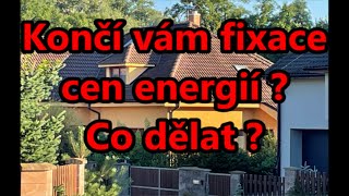 Končí vám fixace cen energií? Co dělat?