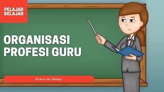 Organisasi Profesi Guru 2021