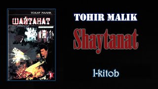 Tohir Malik. Shaytanat 1-kitob. 1-qism