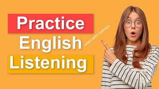 english listening skills practice - listening english practice