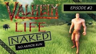 Valheim Life Naked! - Episode 2 - Upgrading the workbench