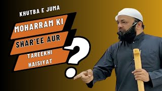 Moharram Ki Shar'ee Aur Tareekhi Haisiyat (Khutba e Juma) Hafiz Abdut Tawwab Mohammadi 28-07-2023