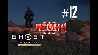 GHOST OF TSUSHIMA™ | CAMPAIGN [🔴LIVE] "BECOMING THE ULTIMATE REAPER." | #12