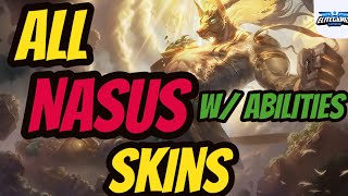 All Nasus Skins Ability Spotlight - League of Legends Skin Review