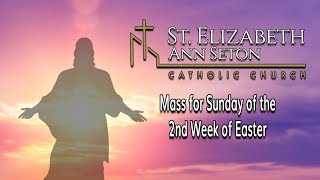 Mass for Sunday of the 2nd Week of Easter [Divine Mercy]