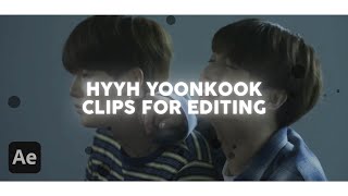 hyyh yoonkook clips for edits