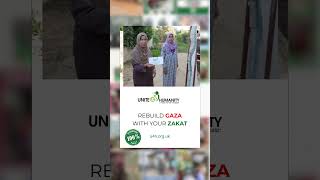 Rebuild Gaza with Your Zakat – Unite 4 Humanity – 100% Donation Policy