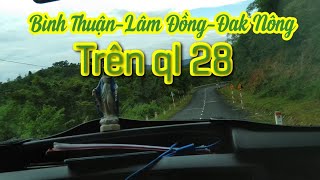 QL-28 Bình Thuận-Lâm Đồng-Đak Nông đầy quanh co và hùng vĩ