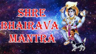 Shree Bairav Mantra - Enemies cannot harm you in any way by chanting this mantra - Devout Mantra