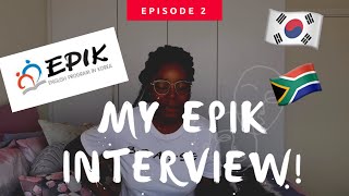 EPIK INTERVIEW || QUESTIONS & ANSWERS || SPRING 2020