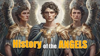 The Complete HISTORY OF ANGELS - Cherubims, Seraphims, Watchers, And Lucifer You've Never Seen It