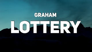 GRAHAM - Lottery (Lyrics)