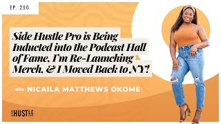 291: Side Hustle Pro is Being Inducted into the Podcast Hall of Fame, I’m Re-Launching Merch & More!