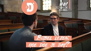 #1 De Bijbel lezen: Hoe doe je dat?