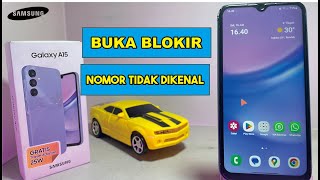 Cara Buka Blokir Telpon Tidak Dikenal | Buka Blokir Telpon Di Hp Samsung A15