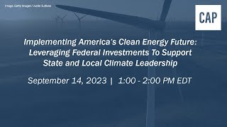 Implementing America’s Clean Energy Future