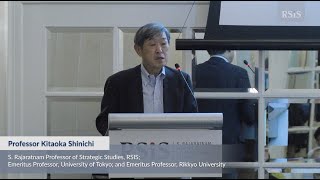 RSIS Distinguished Public Lecture by Professor Kitaoka Shinichi 19 March 2024