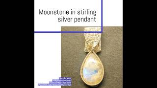 Moonstone in stirling silver pendant