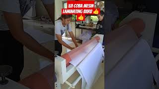 UJI COBA MESIN LAMINATING BARU GUYSS‼️ LAMINATING COLD MANUAL #laminationmachine #alatpress #mesin