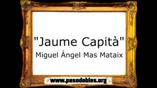 Jaume Capità - Miguel Ángel Mas Mataix [Marcha Cristiana]