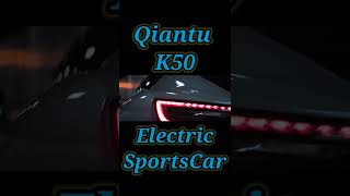 Qiantu K50, Chinese Electric Sports Car