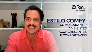 Estilo Comfy: Como garantir ambientes aconchegantes e confortáveis