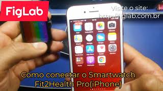 Como conectar o Fit2Health Pro no iphone